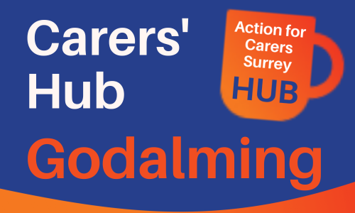 Godalming Carers Hub. Help for carers in Godalming Surrey.