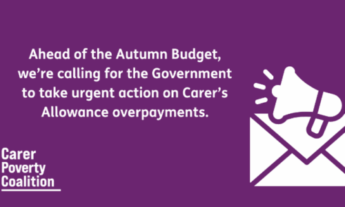 Landscape image Purple graphic with white writing asking government to take action on Carer's Allowance